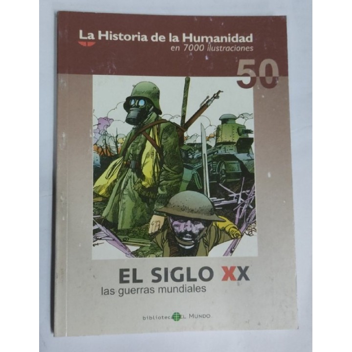 El Siglo XX las guerras mundiales